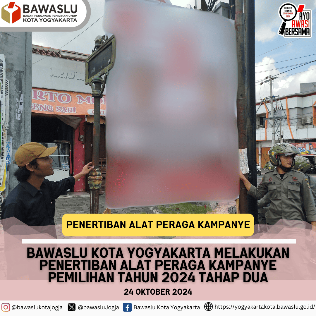 Bawaslu Kota Yogyakarta melakukan penertiban APK bersama Satpol PP, BKO 14 Kemantren, dan KPU Kota Yogyakarta
